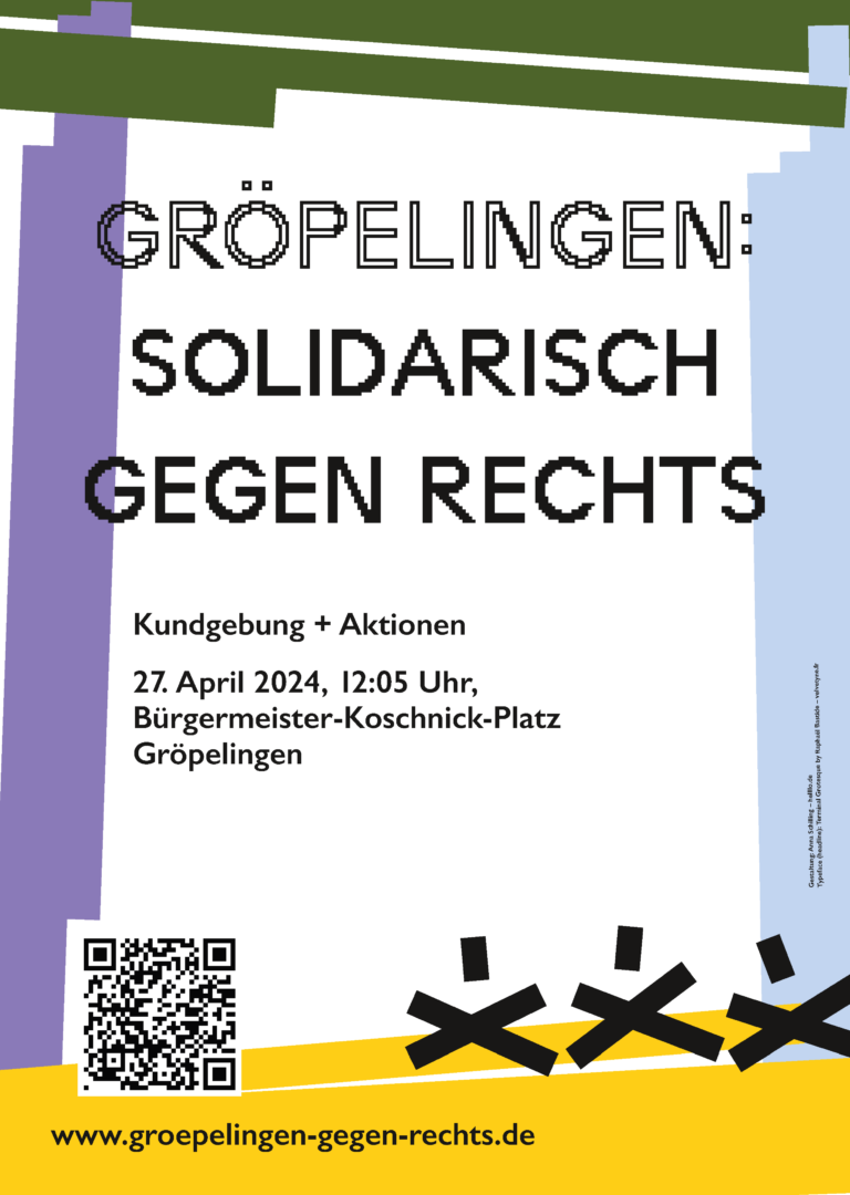 Das Plakat für die Kundgebung des Bündnisses Gröeplingen solidarisch gegen rechts am 27.4.25, 12:05 Uhr auf dem Bürgermeister-Koschnick-Platz